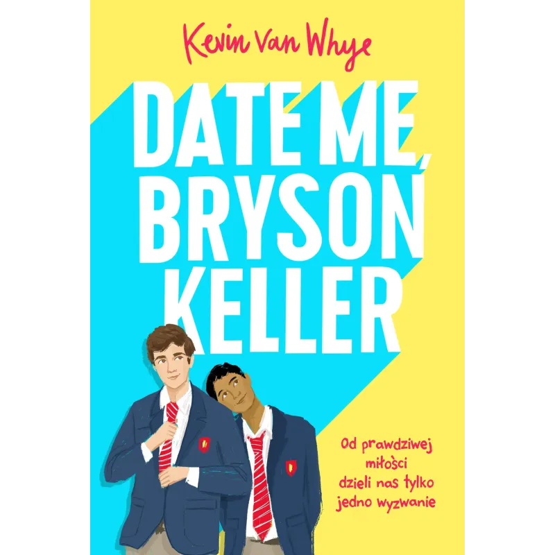 Date me Bryson Keller Kevin van Whye