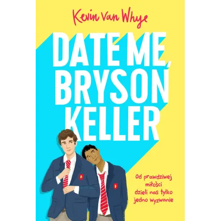 Date me Bryson Keller Kevin van Whye