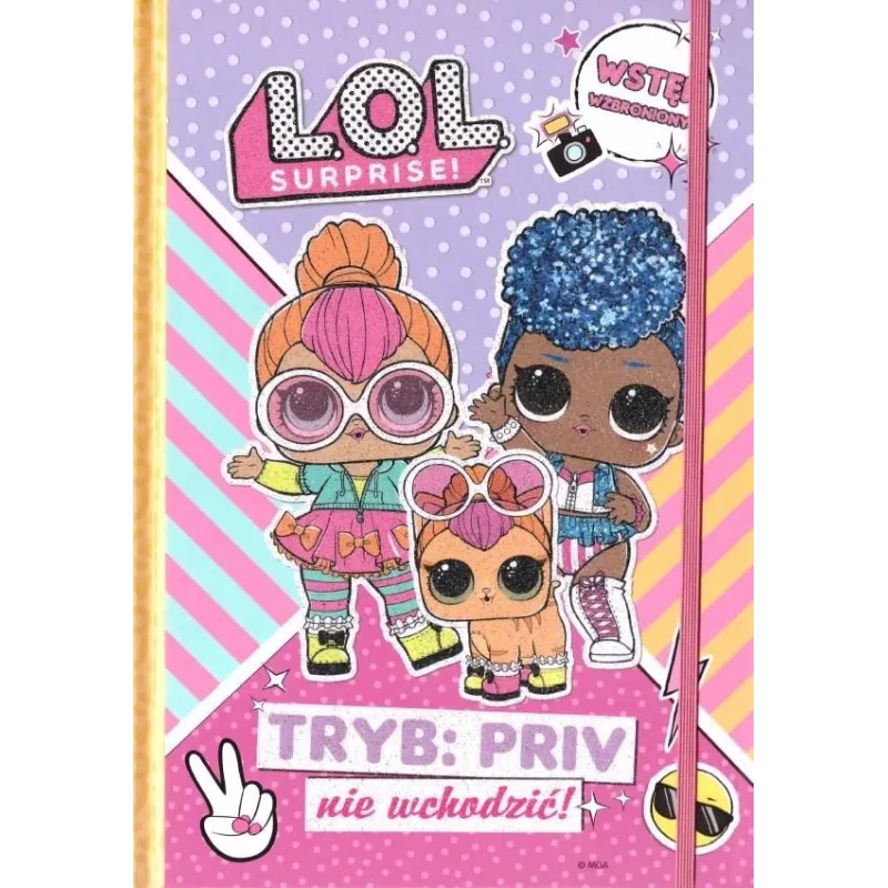 L.O.L. SURPRISE!  TRYB PRIV NIE WCHODZIĆ !