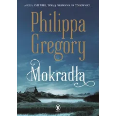 MOKRADŁA Philippa Gregory
