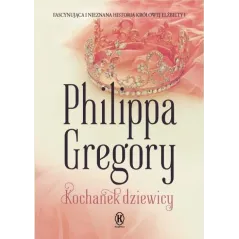 KOCHANEK DZIEWICY Philippa Gregory