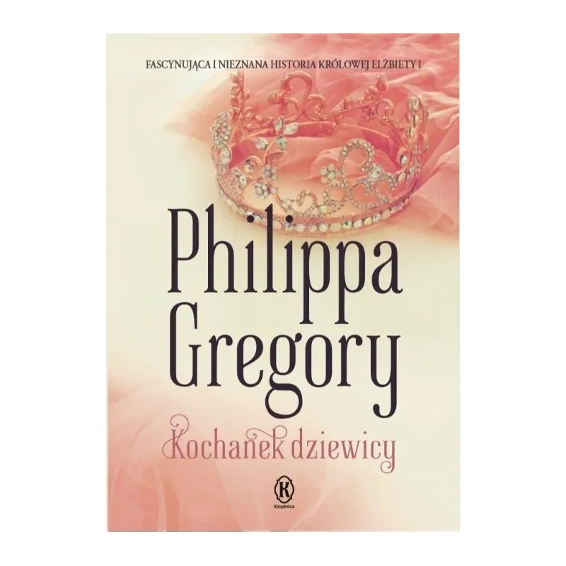 KOCHANEK DZIEWICY Philippa Gregory