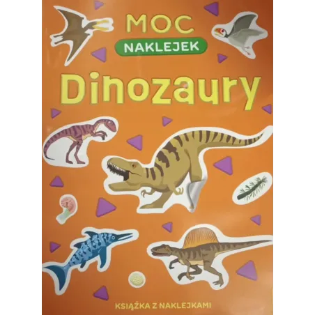 DINOZAURY. MOC NAKLEJEK