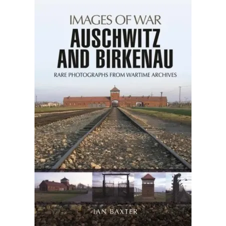 AUSCHWITZ AND BIRKENAU