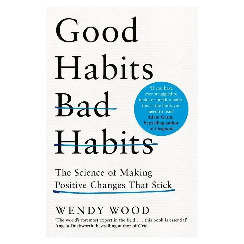 GOOD HABITS, BAD HABITS
