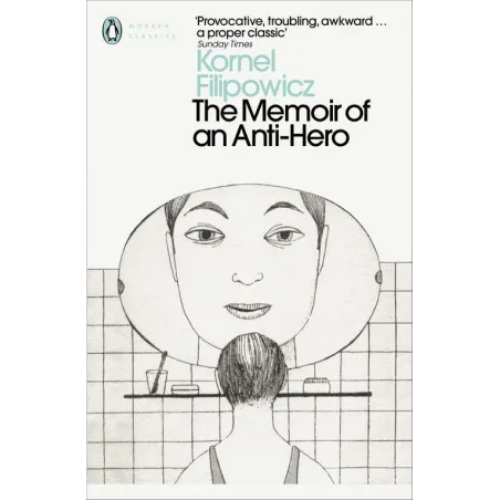 The Memoir of an AntiHero  Filipowicz 	Kornel