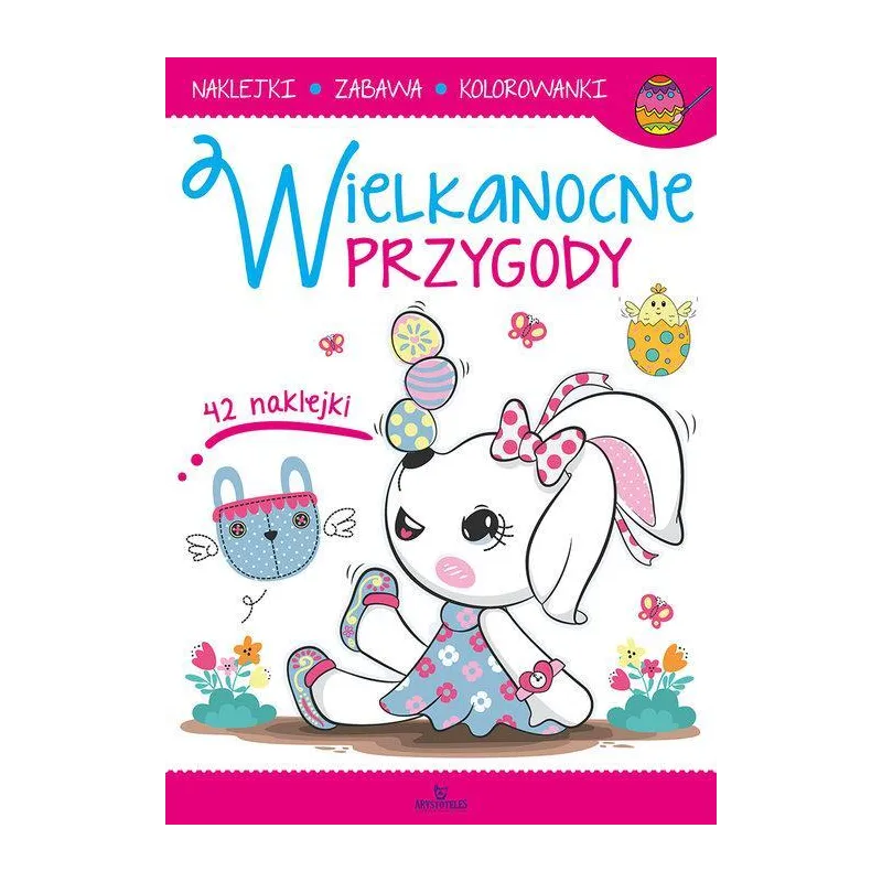 WIELKANOCNE PRZYGODY. KOLOROWANKA Z NAKLEJKAMI