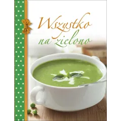 WSZYSTKO NA ZIELONO - Olesiejuk