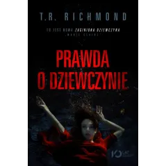 PRAWDA O DZIEWCZYNIE T.R. Richmond - Znak