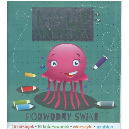 Mały Artysta Podwodny Świat Kolorowanka Mały Artysta Podwodny Świat Kolorowanka