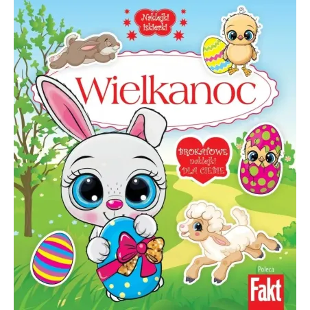WIELKANOC. NAKLEJKI ISKIERKI. KOLOROWANKA Z NAKLEJKAMI