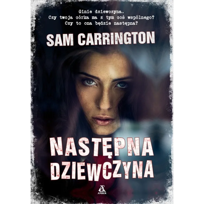 NASTĘPNA DZIEWCZYNA Sam Carrington - Amber