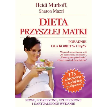 DIETA PRZYSZŁEJ MATKI. PORADNIK DLA KOBIET W CIĄŻY