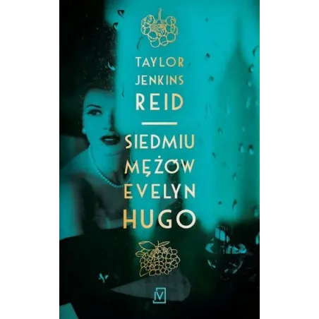 SIEDMIU MĘŻÓW EVELYN HUGO Taylor Jenkins Reid - Czwarta Strona