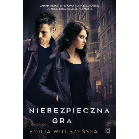 NIEBEZPIECZNA GRA Emilia Wituszyńska - Kobiece
