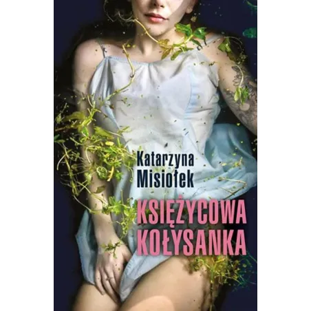 KSIĘŻYCOWA KOŁYSANKA Katarzyna Misiołek - Książnica