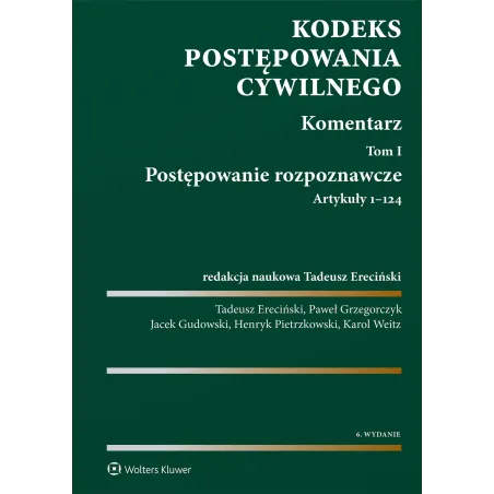 Kodeks postępowania cywilnego. Komentarz. Tom I. Postępowanie rozpoznawcze. Artykuły 1124 Opracowanie zbiorowe