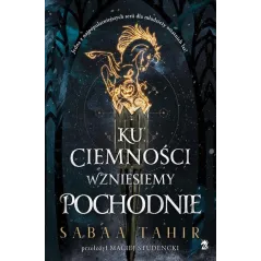 KU CIEMNOŚCI WZNIEŚMY POCHODNIE