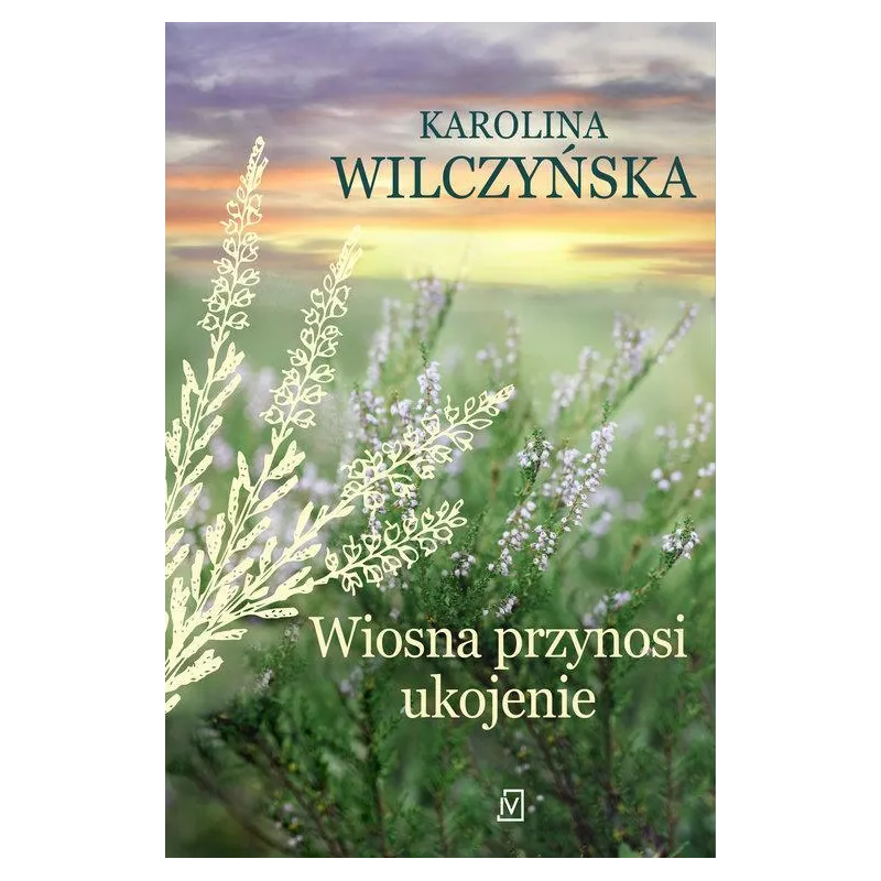 WIOSNA PRZYNOSI UKOJENIE