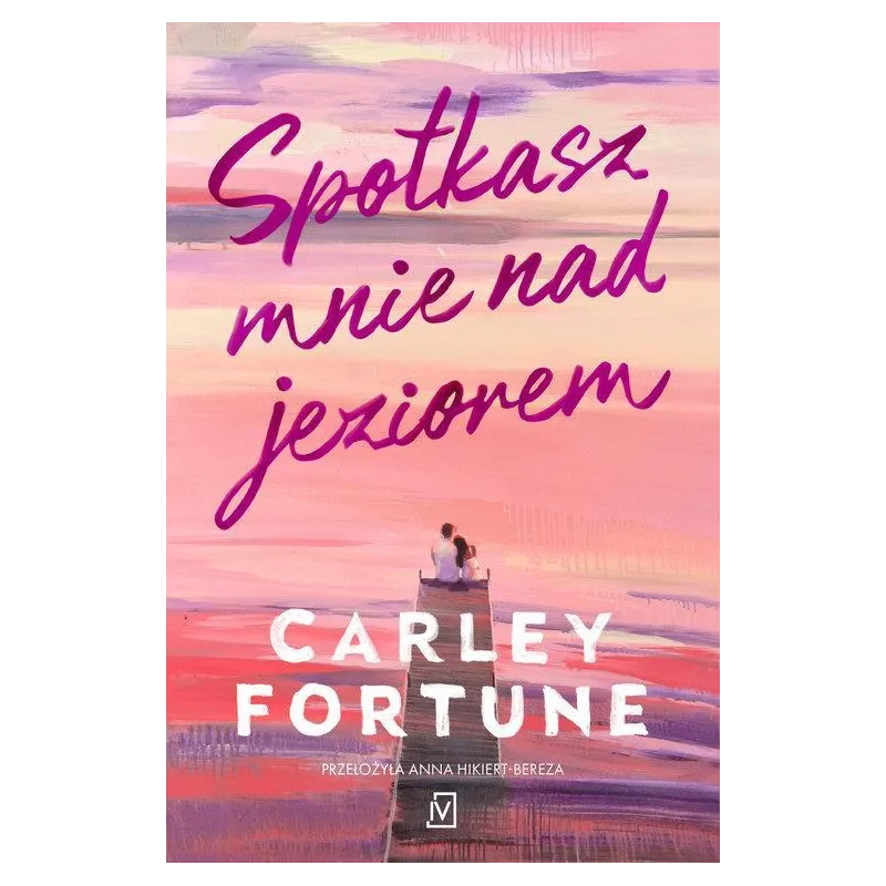 SPOTKASZ MNIE NAD JEZIOREM