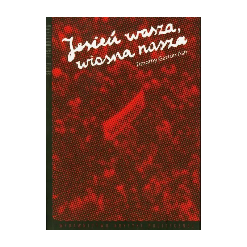 JESIEŃ WASZA, WIOSNA NASZA