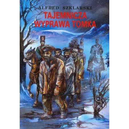 TAJEMNICZA WYPRAWA TOMKA