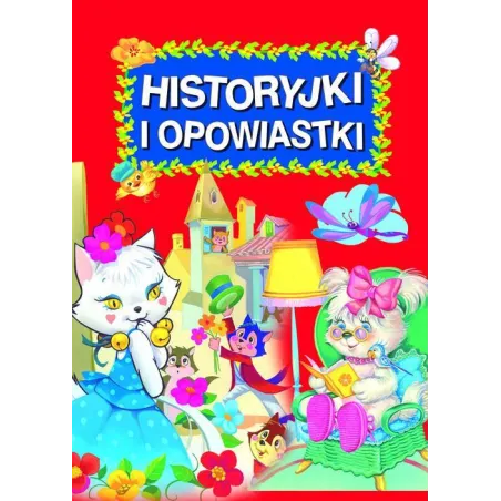 HISTORYJKI I OPOWIASTKI