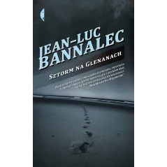 SZTORM NA GLENANACH Jean-Luc Bannalec - Czarne