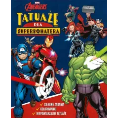 MARVEL AVENGERS. TATUAŻE DLA SUPERBOHATERA