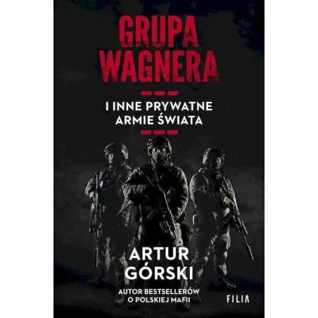 GRUPA WAGNERA I INNE PRYWATNE ARMIE ŚWIATA