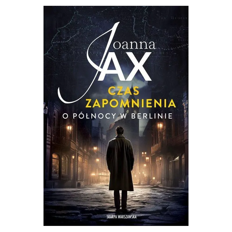 CZAS ZAPOMNIENIA. O PÓŁNOCY W BERLINIE