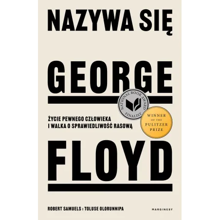Nazywa Się George Floyd. Życie Pewnego Człowieka I Walka O Sprawiedliwość Rasową Nazywa Się George Floyd. Życie Pewnego Człowieka I Walka O Sprawiedliwość Rasową