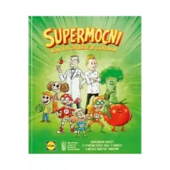 SUPERMOCNI KONTRA ZŁODZIEJE ZDROWIA