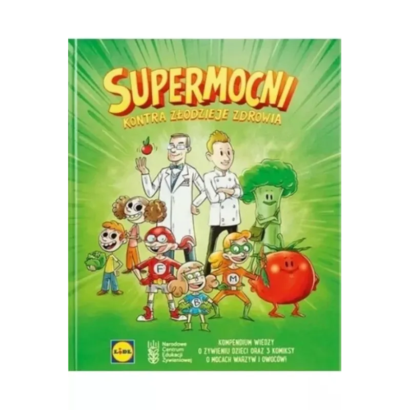 SUPERMOCNI KONTRA ZŁODZIEJE ZDROWIA