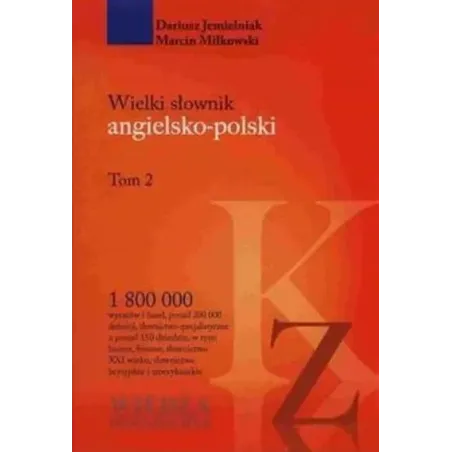 Wielki Słownik Angielsko-Polski Tom 2: K-Z Wielki Słownik Angielsko-Polski Tom 2: K-Z