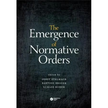 THE EMERGENCE OF NORMATIVE ORDERS