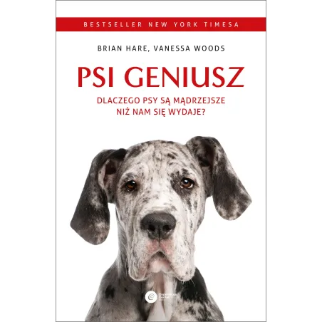 Psi geniusz. Dlaczego psy są mądrzejsze niż nam się wydaje wyd. 2023 Brian Hare,Vanessa Woods