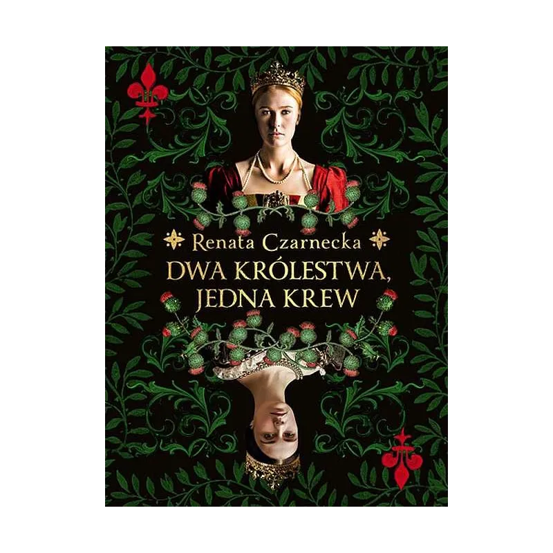 Dwa królestwa jedna krew Renata Czarnecka