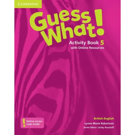 GUESS WHAT! 5 ACTIVITY BOOK WITH ONLINE RESOURCES