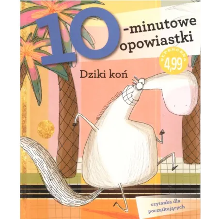 DZIKI KOŃ 10-MINUTOWE OPOWIASTKI 