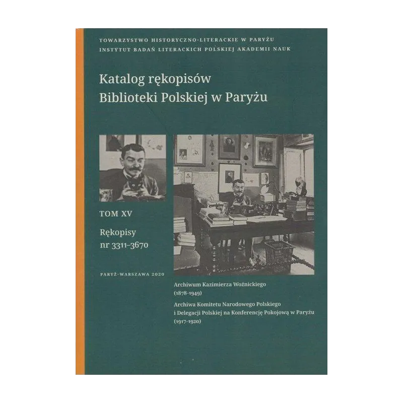 Katalog rękopisów Biblioteki Polskiej w Paryżu Tom XV Rękopisy nr 33113670 Roszkowski Arkadiusz
