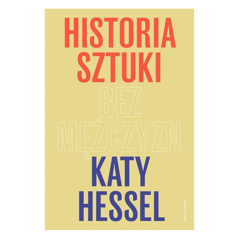HISTORIA SZTUKI BEZ MĘŻCZYZN