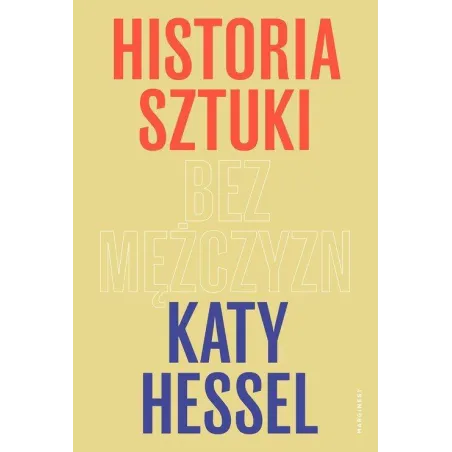 HISTORIA SZTUKI BEZ MĘŻCZYZN