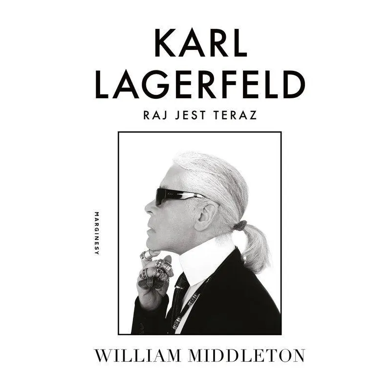 KARL LAGERFELD. RAJ JEST TERAZ