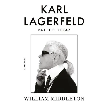 KARL LAGERFELD. RAJ JEST TERAZ