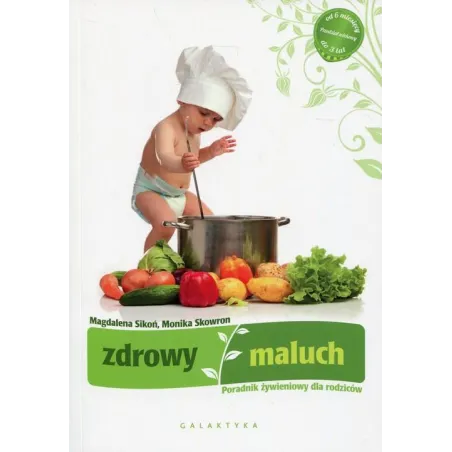 Zdrowy Maluch. Poradnik Żywieniowy Dla Rodziców