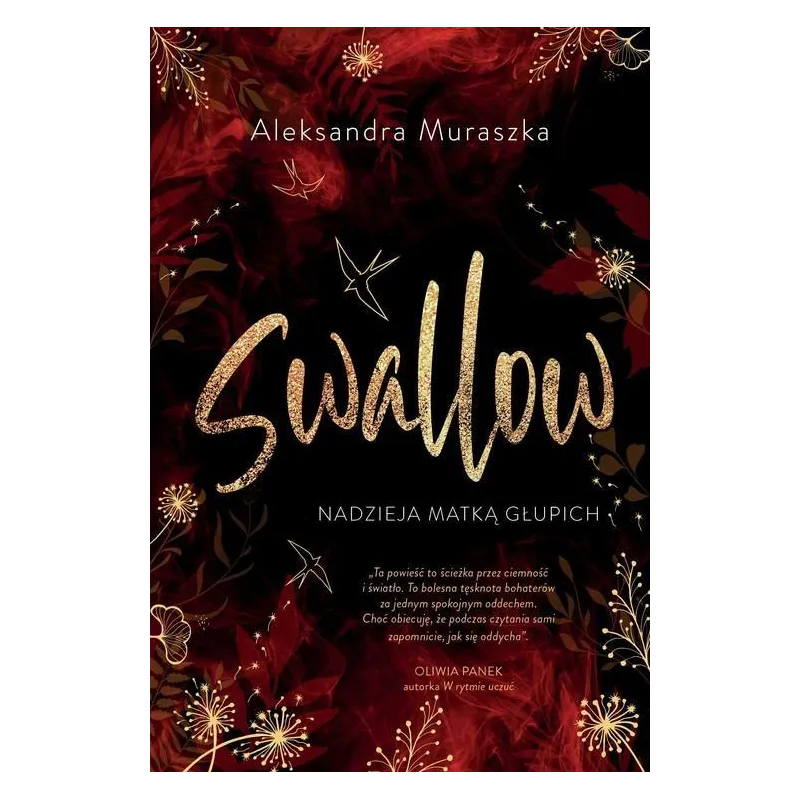 NADZIEJA MATKĄ GŁUPICH. SWALLOW 2