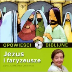 JEZUS I FARYZEUSZE OPOWIEŚCI BIBLIJNE AUDIOBOOK CD MP3