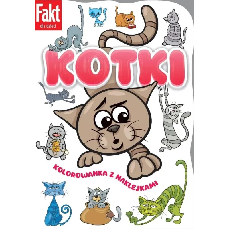 KOTKI. KOLOROWANKA Z NAKLEJKAMI