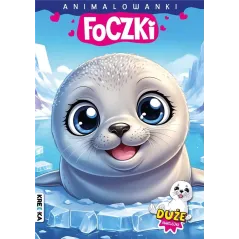 FOCZKI. ANIMALOWANKI